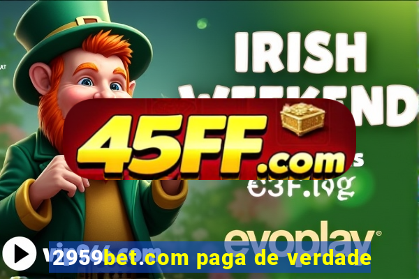 2959bet.com paga de verdade